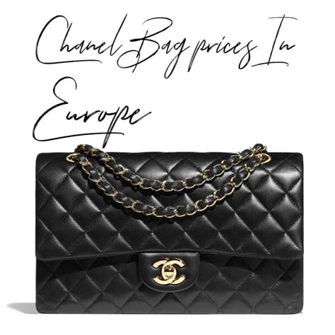 buying chanel bag in europe|chanel bag price.